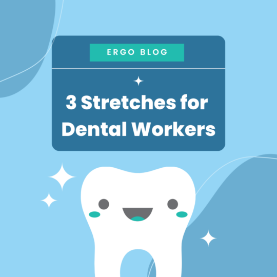 3 Stretches for Dental Workers