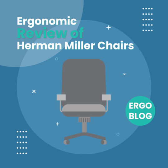 Ergonomic Review of Herman Miller Chairs