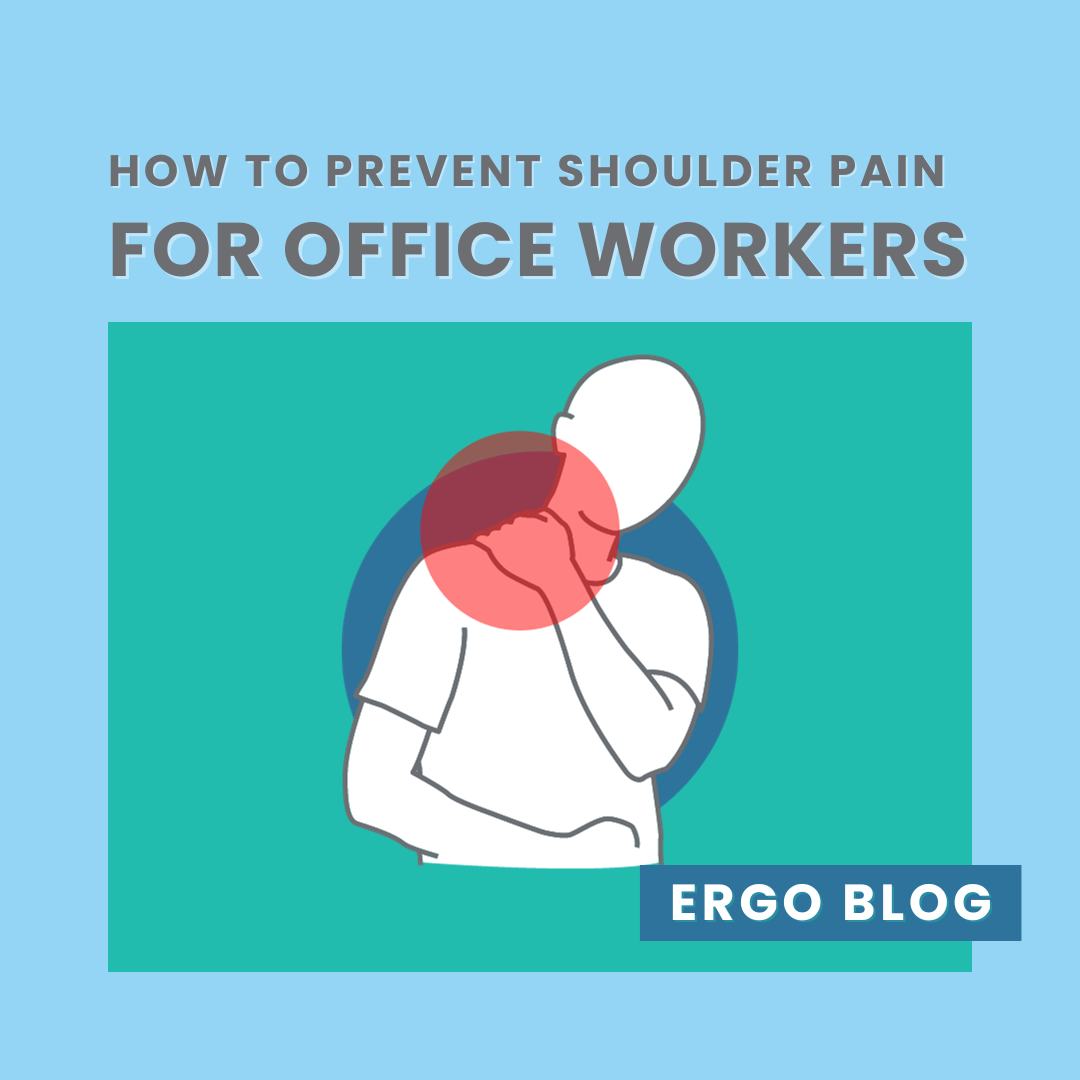 How to Prevent Shoulder Pain for Office Workers - Alter Ergo