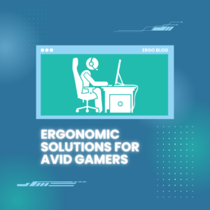 Video Gamers Ergo Blog